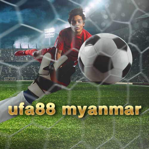ufa88 myanmar